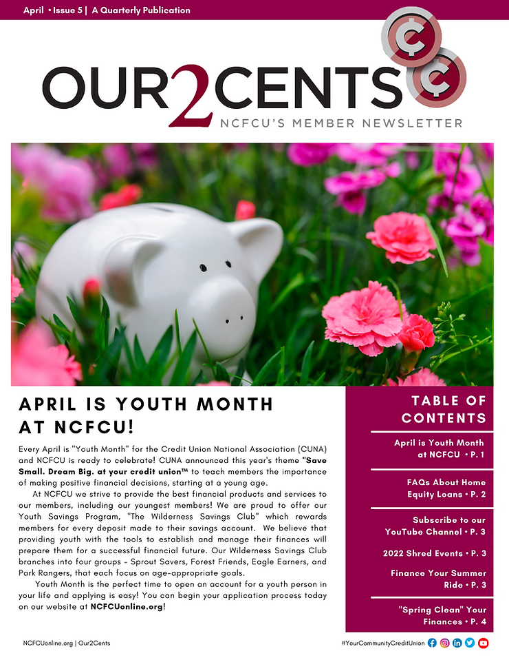 Read NCFCU’s member newsletter: Our2Cents: Financial “Spring” Cleaning: April 2022 featured image