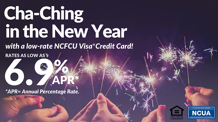 Cha-Ching in the New Year with a low-rate NCFCU Visa® Credit Card! featured image