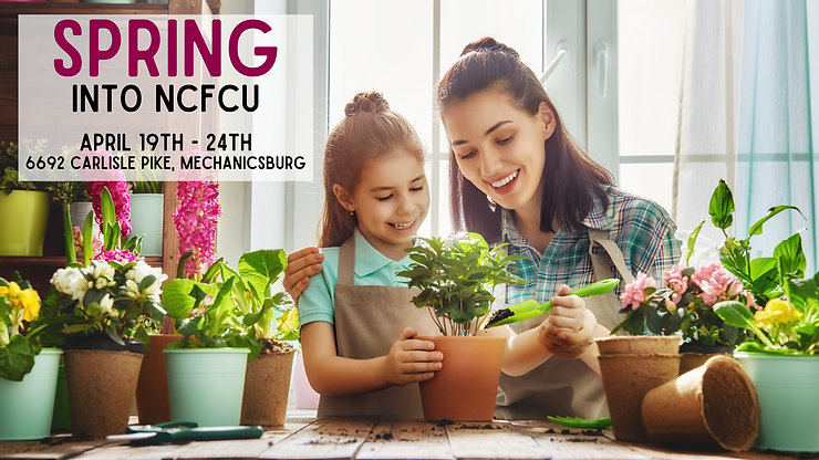 Spring into our Mechanicsburg NCFCU branch featured image